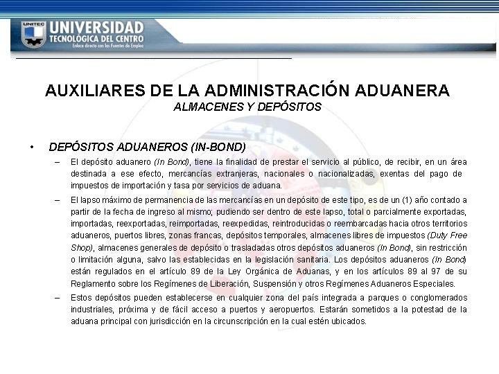 AUXILIARES DE LA ADMINISTRACIÓN ADUANERA ALMACENES Y DEPÓSITOS • DEPÓSITOS ADUANEROS (IN-BOND) – El AUXILIARES DE LA ADMINISTRACIÓN ADUANERA ALMACENES Y DEPÓSITOS • DEPÓSITOS ADUANEROS (IN-BOND) – El