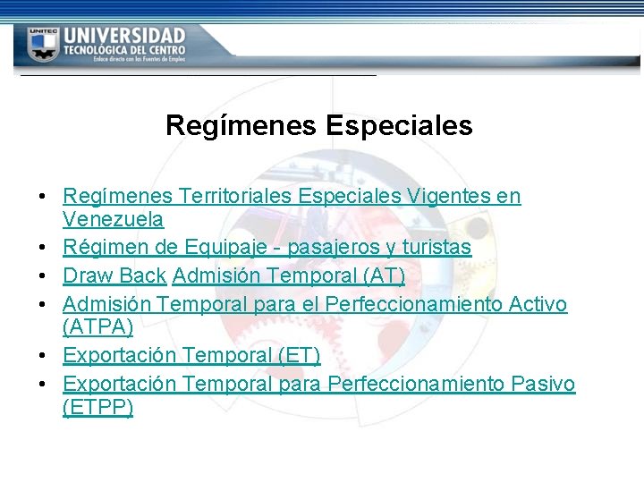 Regímenes Especiales • Regímenes Territoriales Especiales Vigentes en Venezuela • Régimen de Equipaje - Regímenes Especiales • Regímenes Territoriales Especiales Vigentes en Venezuela • Régimen de Equipaje -