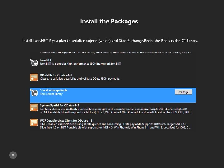 Install the Packages Install Json. NET if you plan to serialize objects (we do)