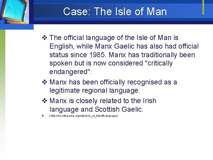  Case: The Isle of Man v The official language of the Isle of