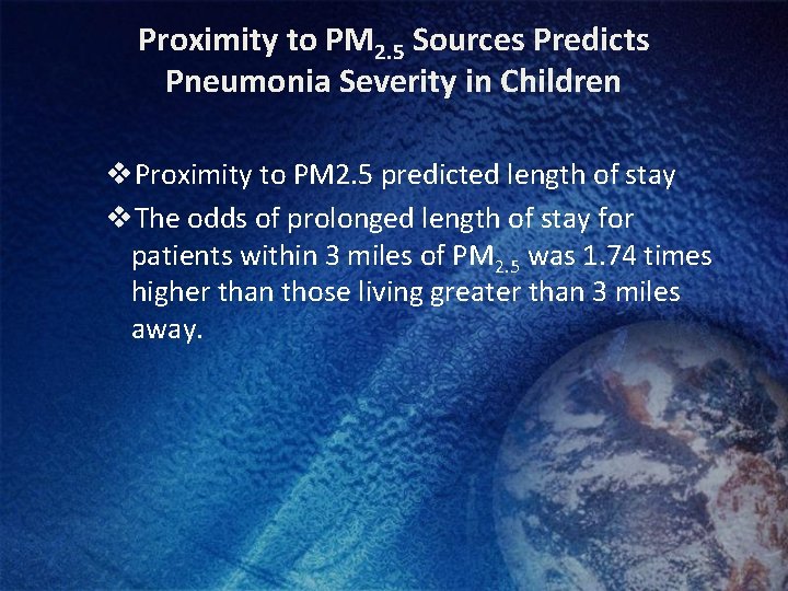 Proximity to PM 2. 5 Sources Predicts Pneumonia Severity in Children v. Proximity to