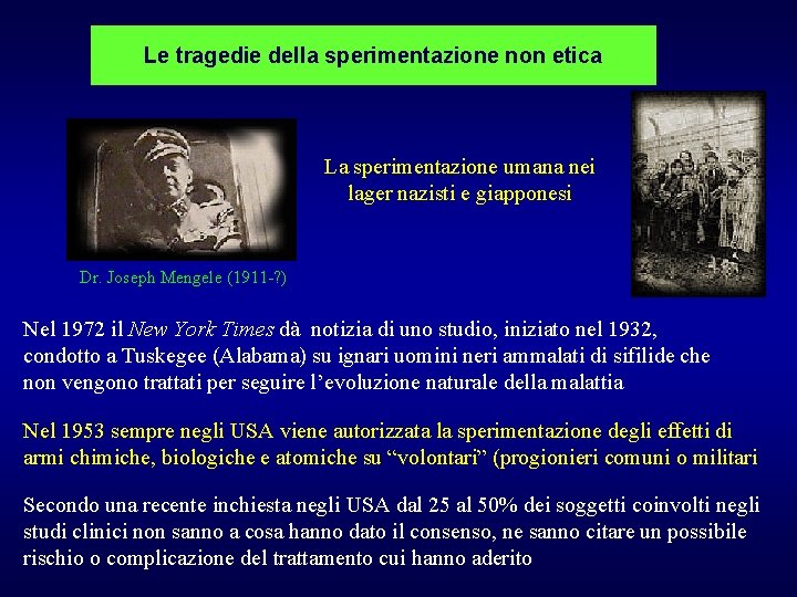 Le tragedie della sperimentazione non etica La sperimentazione umana nei lager nazisti e giapponesi