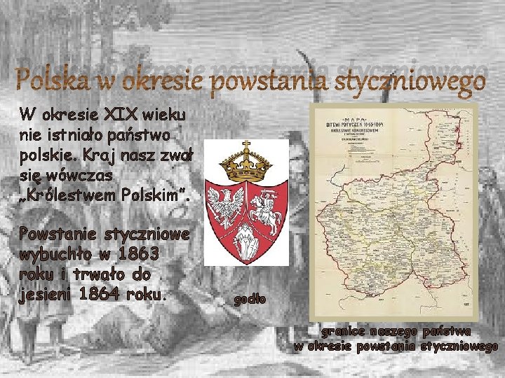 Polska w okresie powstania styczniowego W okresie XIX wieku nie istniało państwo polskie. Kraj
