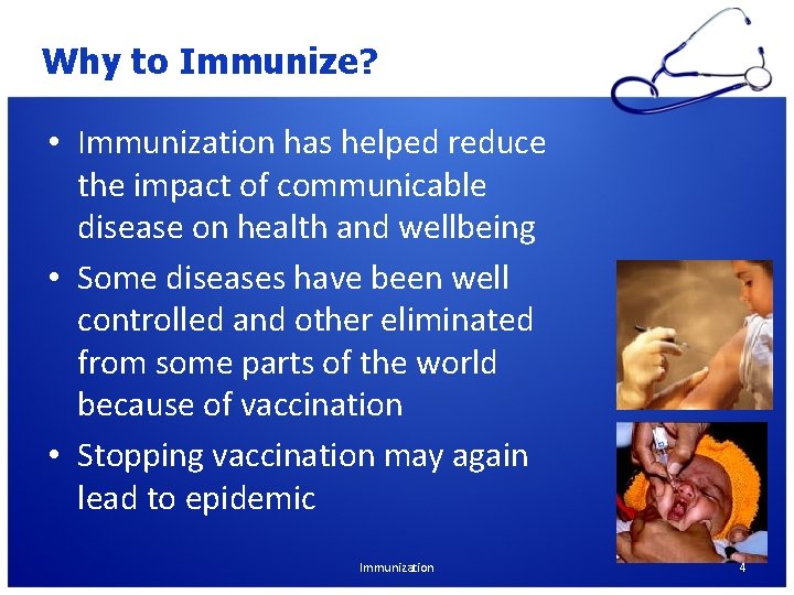 Why to Immunize? • Immunization has helped reduce the impact of communicable disease on Why to Immunize? • Immunization has helped reduce the impact of communicable disease on