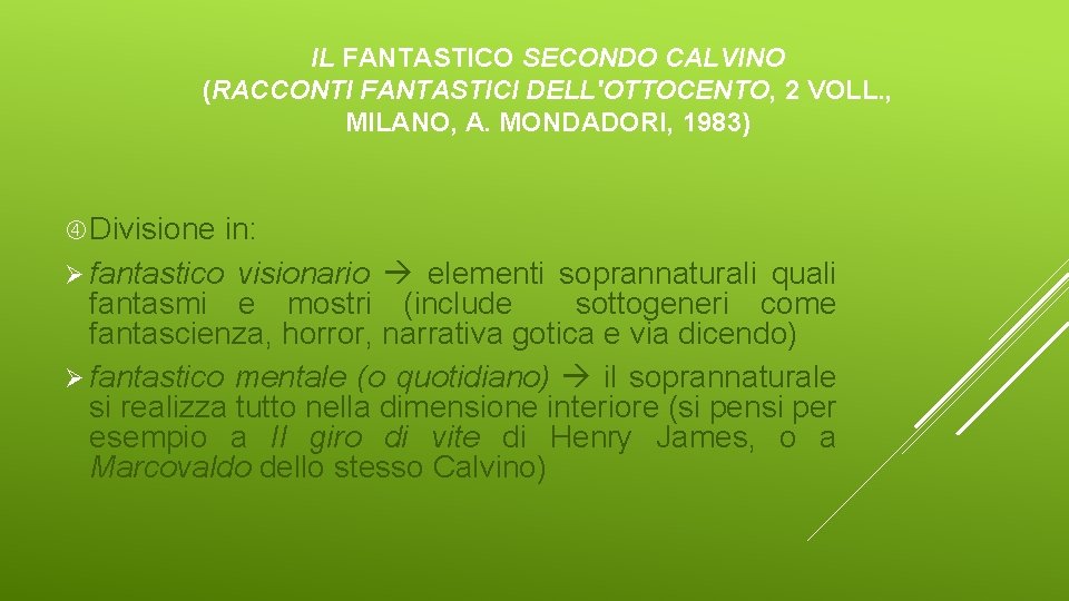 IL FANTASTICO SECONDO CALVINO (RACCONTI FANTASTICI DELL'OTTOCENTO, 2 VOLL. , MILANO, A. MONDADORI, 1983)