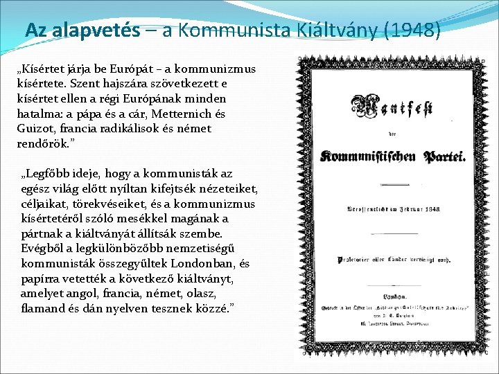 Az alapvetés – a Kommunista Kiáltvány (1948) „Kísértet járja be Európát – a kommunizmus