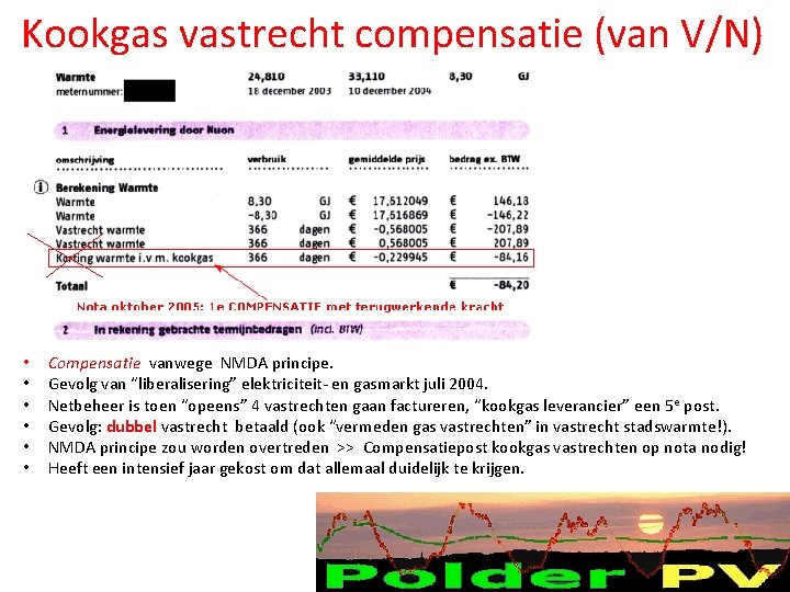 Kookgas vastrecht compensatie (van V/N) • • • Compensatie vanwege NMDA principe. Gevolg van Kookgas vastrecht compensatie (van V/N) • • • Compensatie vanwege NMDA principe. Gevolg van