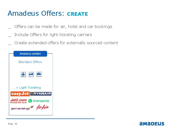 Amadeus Offers: CREATE _ Offers can be made for air, hotel and car bookings