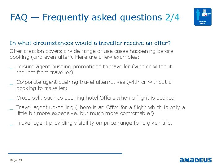 FAQ — Frequently asked questions 2/4 In what circumstances would a traveller receive an