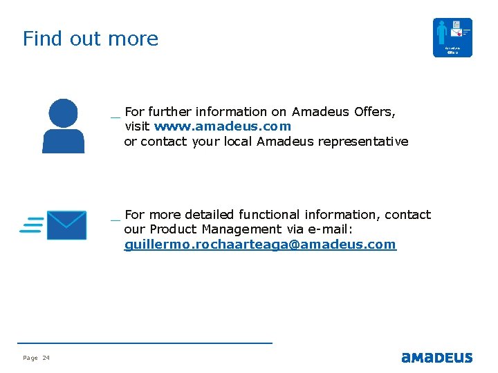 Find out more _ For further information on Amadeus Offers, visit www. amadeus. com