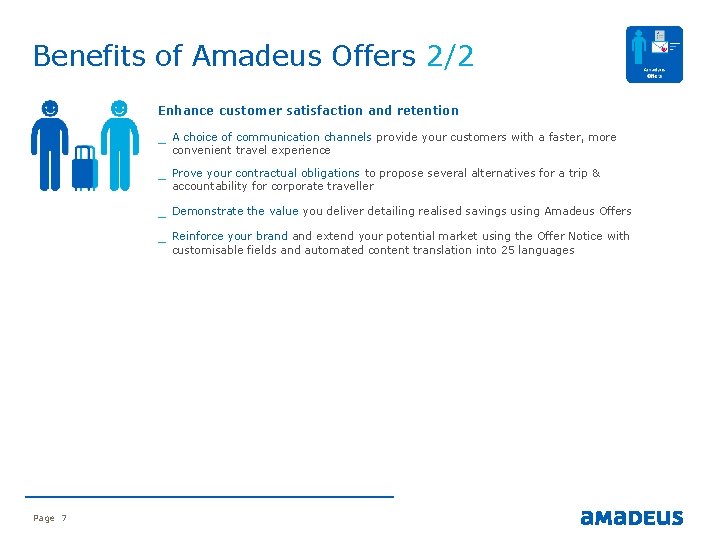 Benefits of Amadeus Offers 2/2 Enhance customer satisfaction and retention _ A choice of
