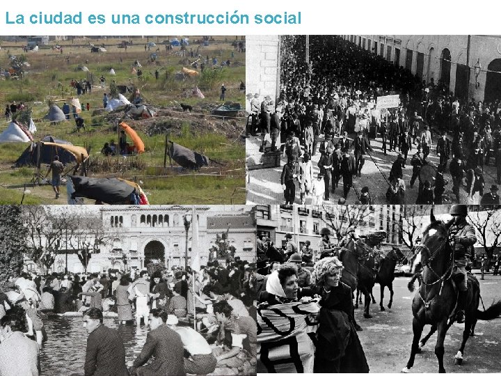 La ciudad es una construcción social 