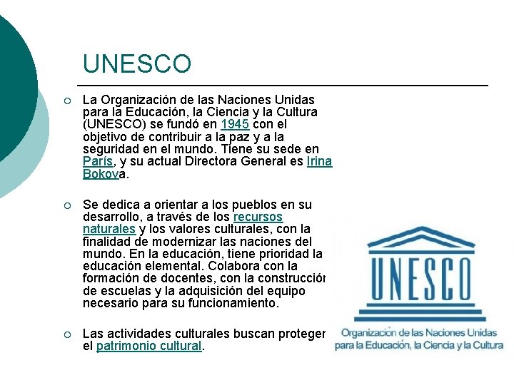 UNESCO ¡ La Organización de las Naciones Unidas para la Educación, la Ciencia y