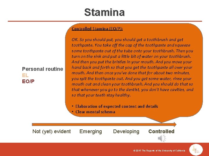 Stamina Controlled Stamina (EO/P): Controlled Stamina (EL): Personal routine EL EO/P OK. So you