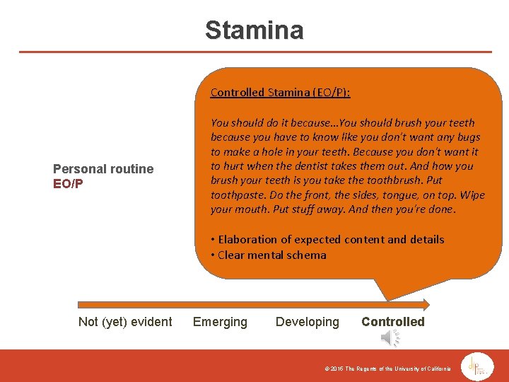 Stamina Controlled Stamina (EO/P): Personal routine EO/P You should do it because…You should brush