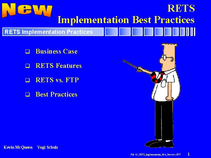 RETS Implementation Best Practices RETS Implementation Practices q Business Case q RETS Features q