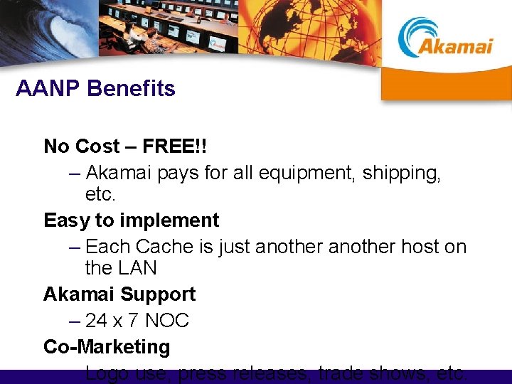 AANP Benefits No Cost – FREE!! – Akamai pays for all equipment, shipping, etc.
