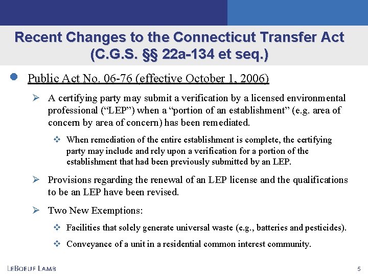 Recent Changes to the Connecticut Transfer Act (C. G. S. §§ 22 a-134 et