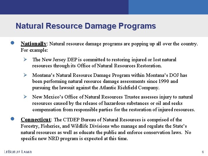 Natural Resource Damage Programs · Nationally: Natural resource damage programs are popping up all