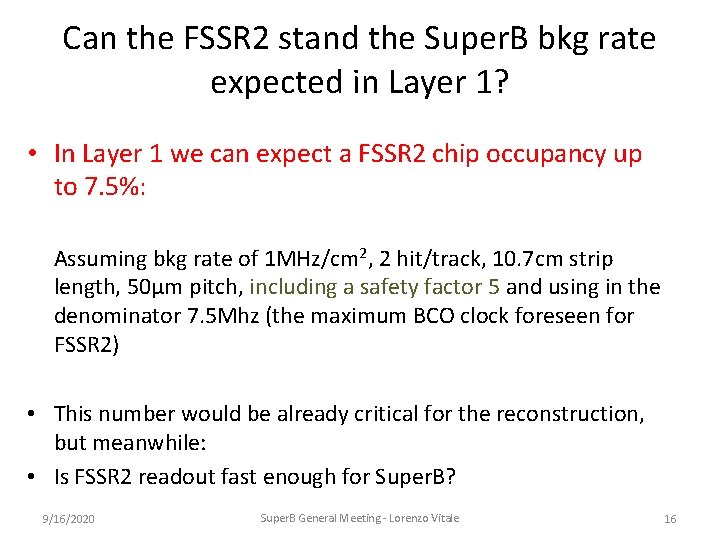 Can the FSSR 2 stand the Super. B bkg rate expected in Layer 1?