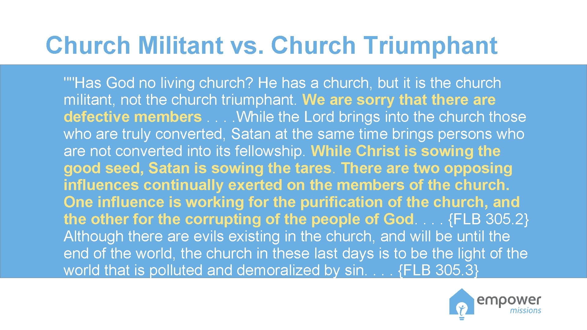 Church Militant vs. Church Triumphant ""Has God no living church? He has a church, Church Militant vs. Church Triumphant ""Has God no living church? He has a church,