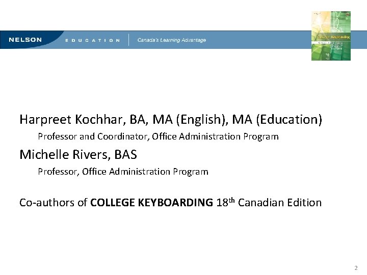 Innovative Methods for Teaching Computerized Document Production Harpreet Kochhar, BA, MA (English), MA (Education)