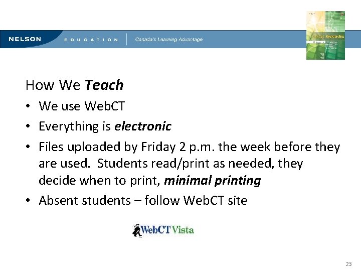 Innovative Methods for Teaching Computerized Document Production How We Teach • We use Web.