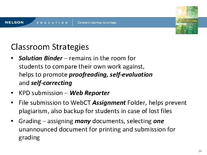 Innovative Methods for Teaching Computerized Document Production Classroom Strategies • Solution Binder – remains