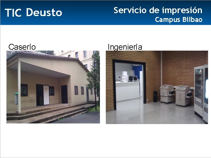 Servicio de impresión Campus Bilbao Caserío Ingeniería 