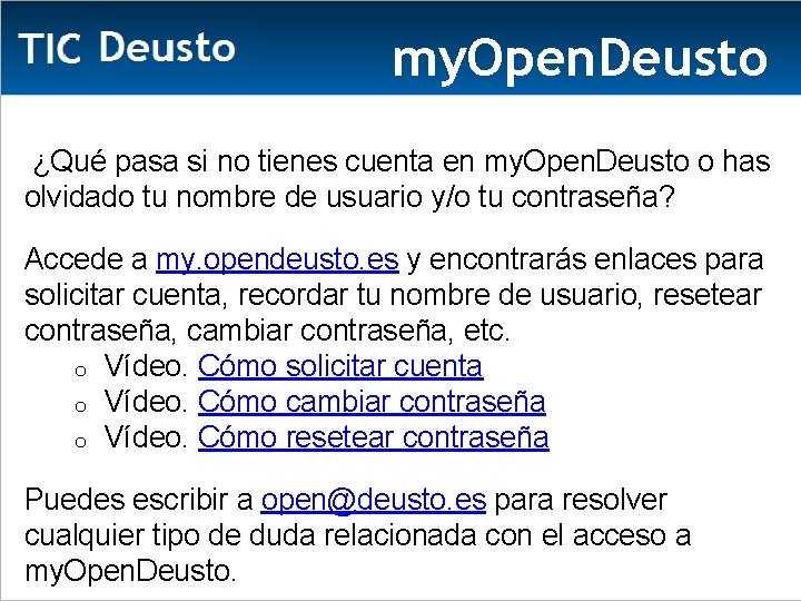 my. Open. Deusto ¿Qué pasa si no tienes cuenta en my. Open. Deusto o