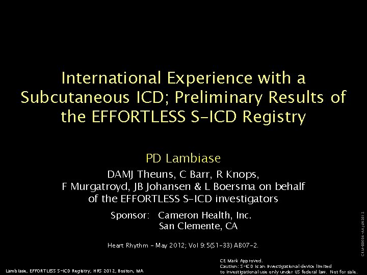 International Experience with a Subcutaneous ICD; Preliminary Results of the EFFORTLESS S-ICD Registry PD