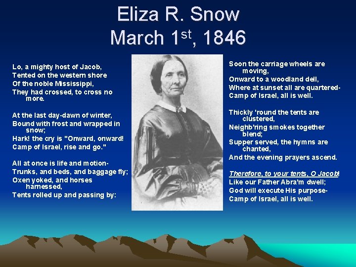 Eliza R. Snow March 1 st, 1846 Lo, a mighty host of Jacob, Tented