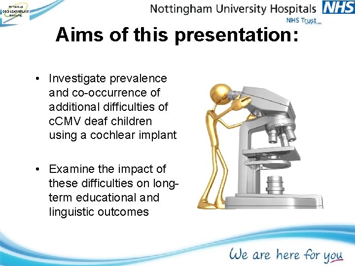 Aims of this presentation: • Investigate prevalence and co-occurrence of additional difficulties of c.