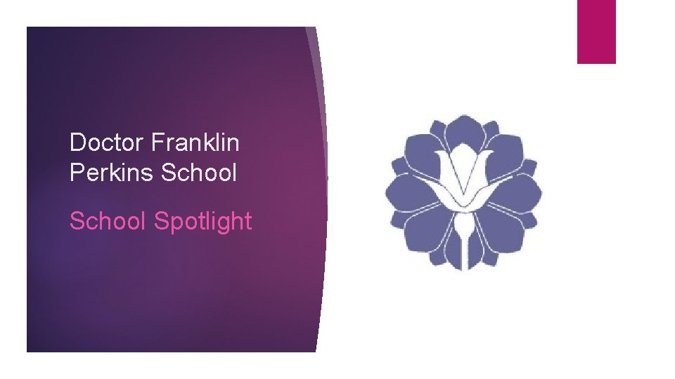 Doctor Franklin Perkins School Spotlight 