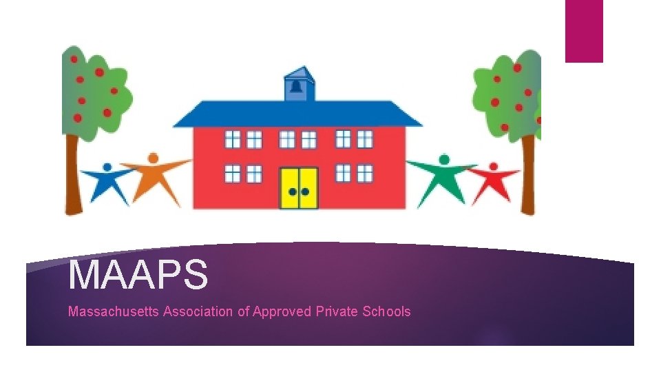 MAAPS Massachusetts Association of Approved Private Schools 