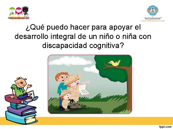 ¿Qué puedo hacer para apoyar el desarrollo integral de un niño o niña con
