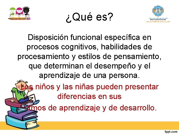 ¿Qué es? Disposición funcional específica en procesos cognitivos, habilidades de procesamiento y estilos de
