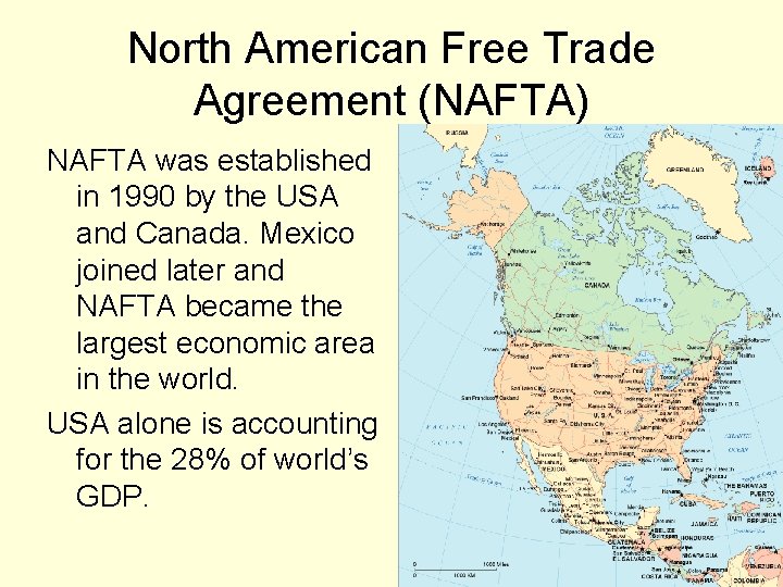 North American Free Trade Agreement (NAFTA) NAFTA was established in 1990 by the USA North American Free Trade Agreement (NAFTA) NAFTA was established in 1990 by the USA