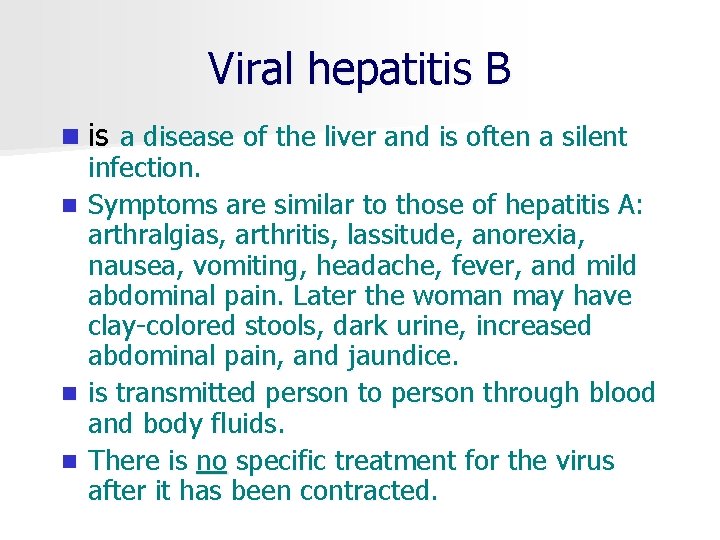 Viral hepatitis B n is a disease of the liver and is often a