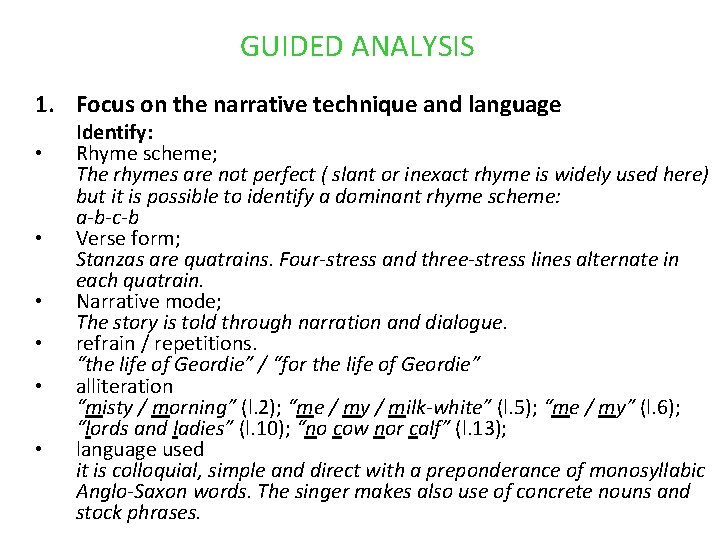 GUIDED ANALYSIS 1. Focus on the narrative technique and language • • • Identify: