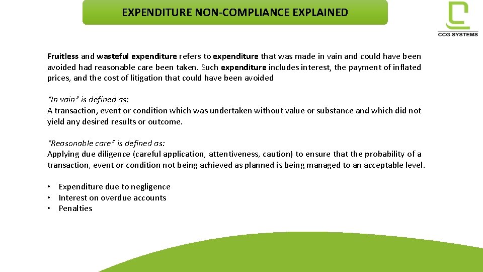 EXPENDITURE NON-COMPLIANCE EXPLAINED Fruitless and wasteful expenditure refers to expenditure that was made in EXPENDITURE NON-COMPLIANCE EXPLAINED Fruitless and wasteful expenditure refers to expenditure that was made in