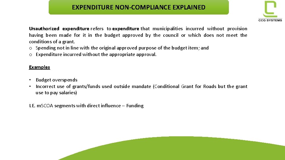EXPENDITURE NON-COMPLIANCE EXPLAINED Unauthorized expenditure refers to expenditure that municipalities incurred without provision having EXPENDITURE NON-COMPLIANCE EXPLAINED Unauthorized expenditure refers to expenditure that municipalities incurred without provision having