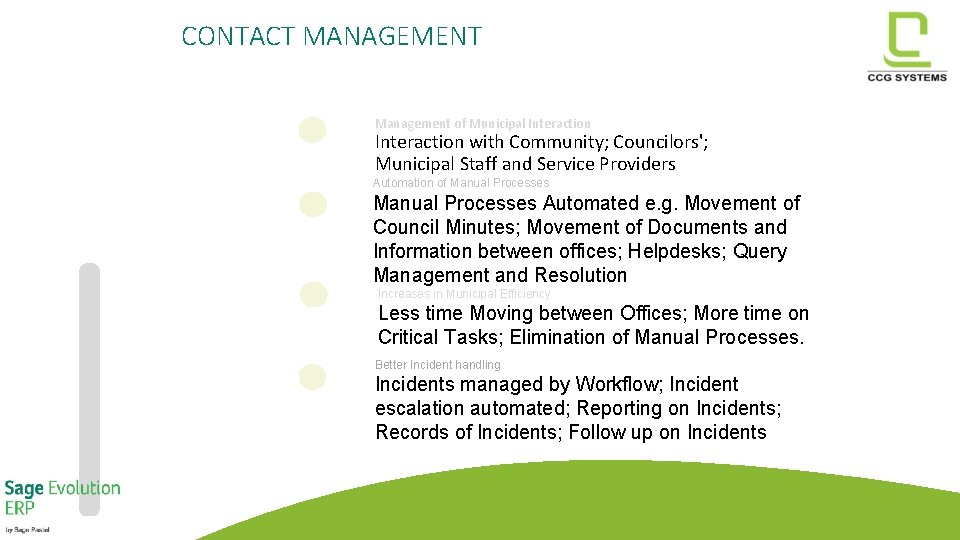 CONTACT MANAGEMENT Management of Municipal Interaction with Community; Councilors'; Municipal Staff and Service Providers CONTACT MANAGEMENT Management of Municipal Interaction with Community; Councilors'; Municipal Staff and Service Providers