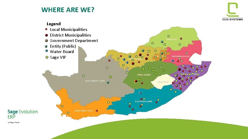 WHERE ARE WE? Legend Local Municipalities District Municipalities Government Department Entity (Public) Water Board WHERE ARE WE? Legend Local Municipalities District Municipalities Government Department Entity (Public) Water Board