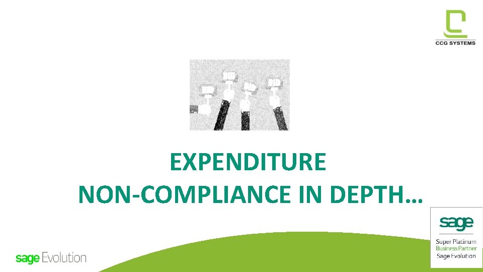 EXPENDITURE NON-COMPLIANCE IN DEPTH… EXPENDITURE NON-COMPLIANCE IN DEPTH…