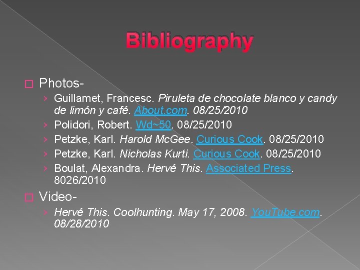 Bibliography � Photos› Guillamet, Francesc. Piruleta de chocolate blanco y candy de limón y