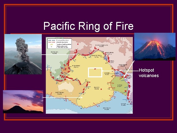 Pacific Ring of Fire Hotspot volcanoes 