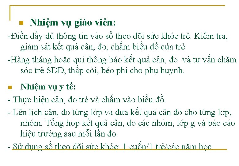 n Nhiệm vụ giáo viên: -Điền đầy đủ thông tin vào sổ theo dõi