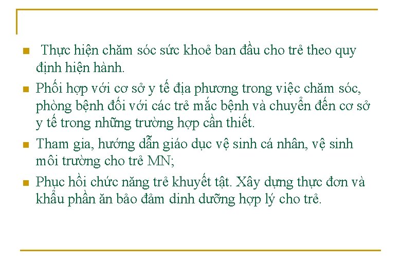 n n Thực hiện chăm sóc sức khoẻ ban đầu cho trẻ theo quy