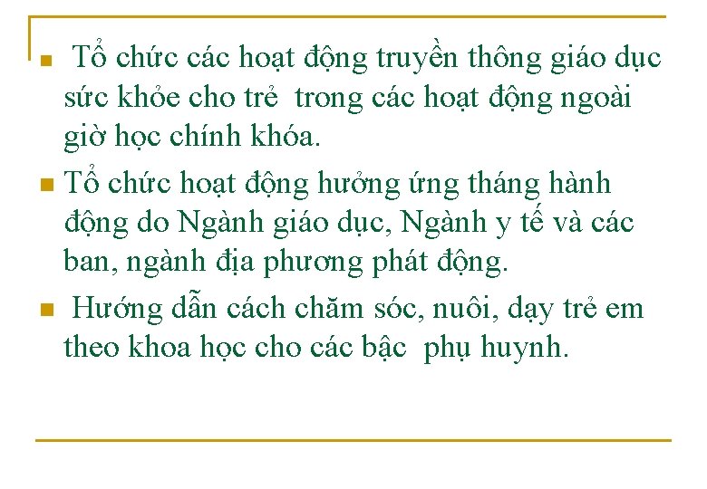 Tổ chức các hoạt động truyền thông giáo dục sức khỏe cho trẻ trong